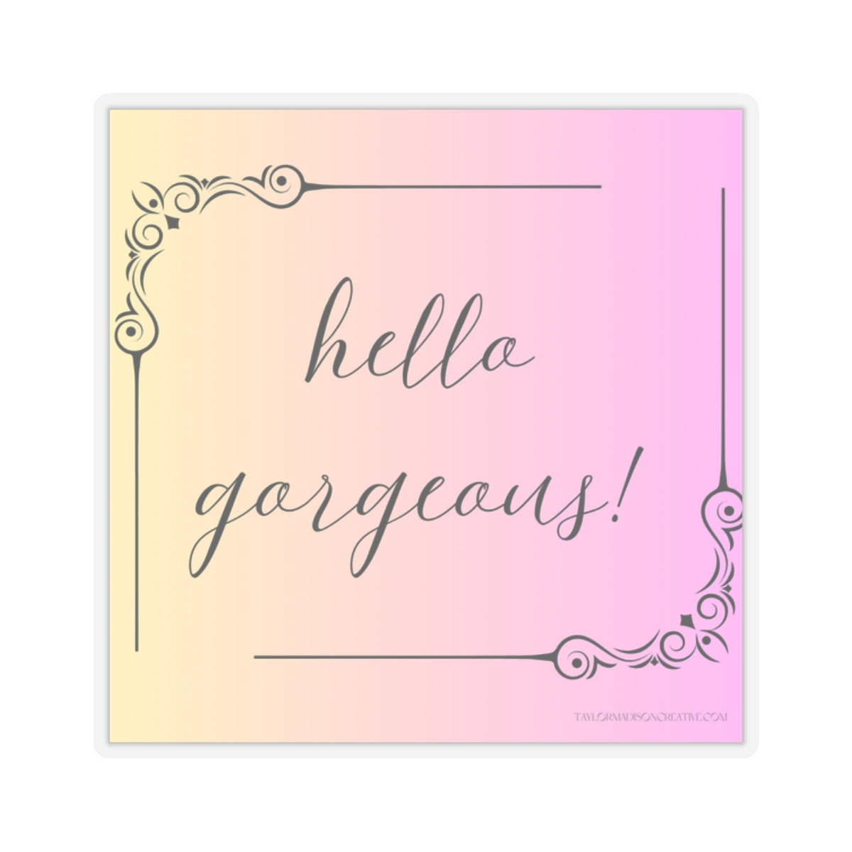 Hello Gorgeous Kiss-Cut Stickers