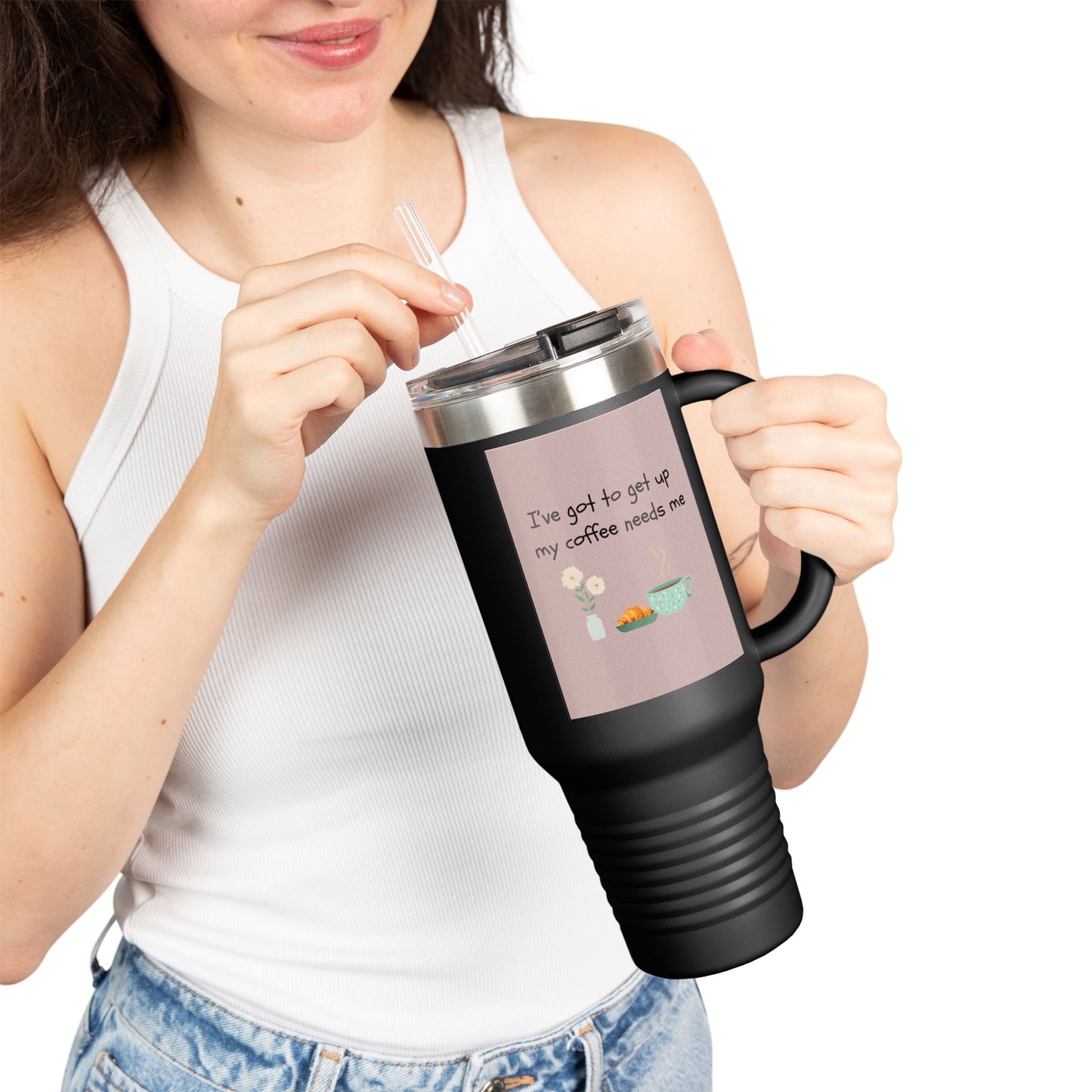 My Coffee Needs Me Funny Insulated Travel Mug - 40oz