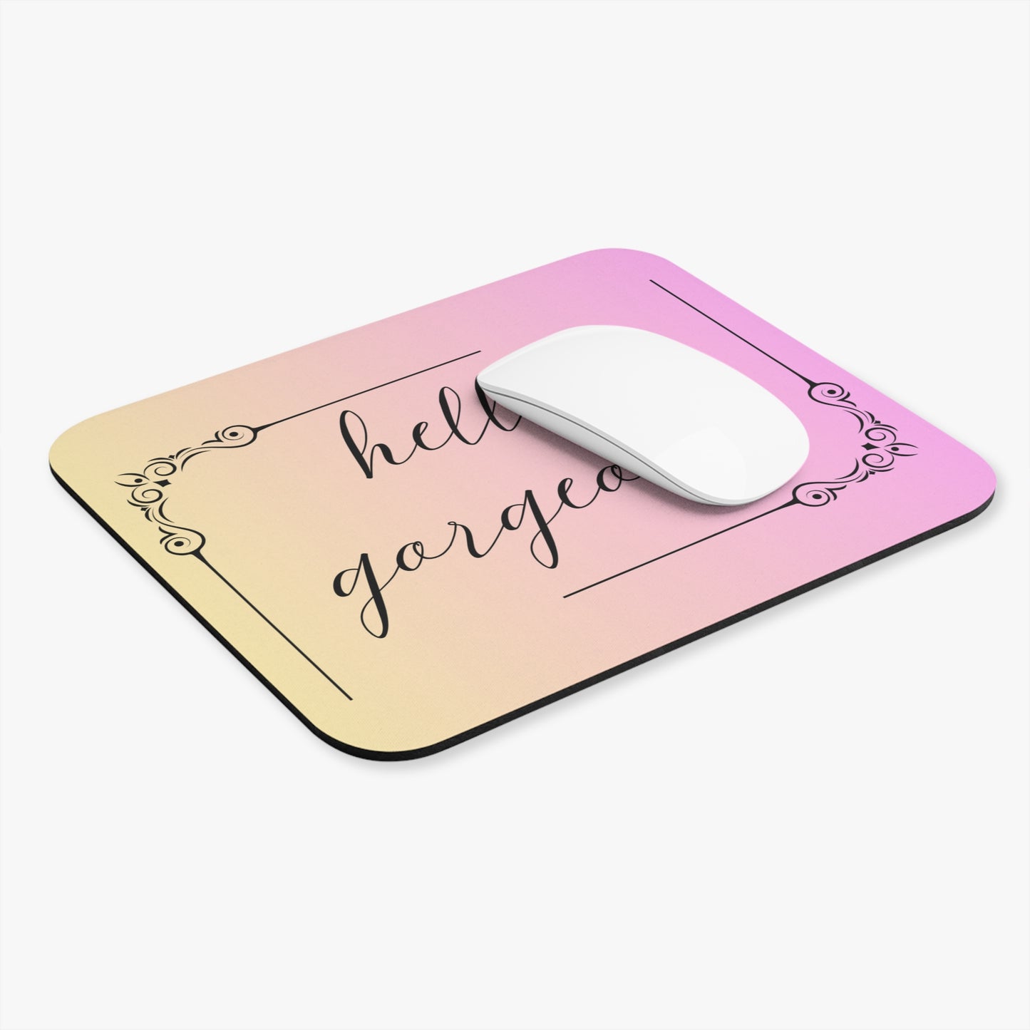 Hello Gorgeous Mouse Pad (Rectangle)