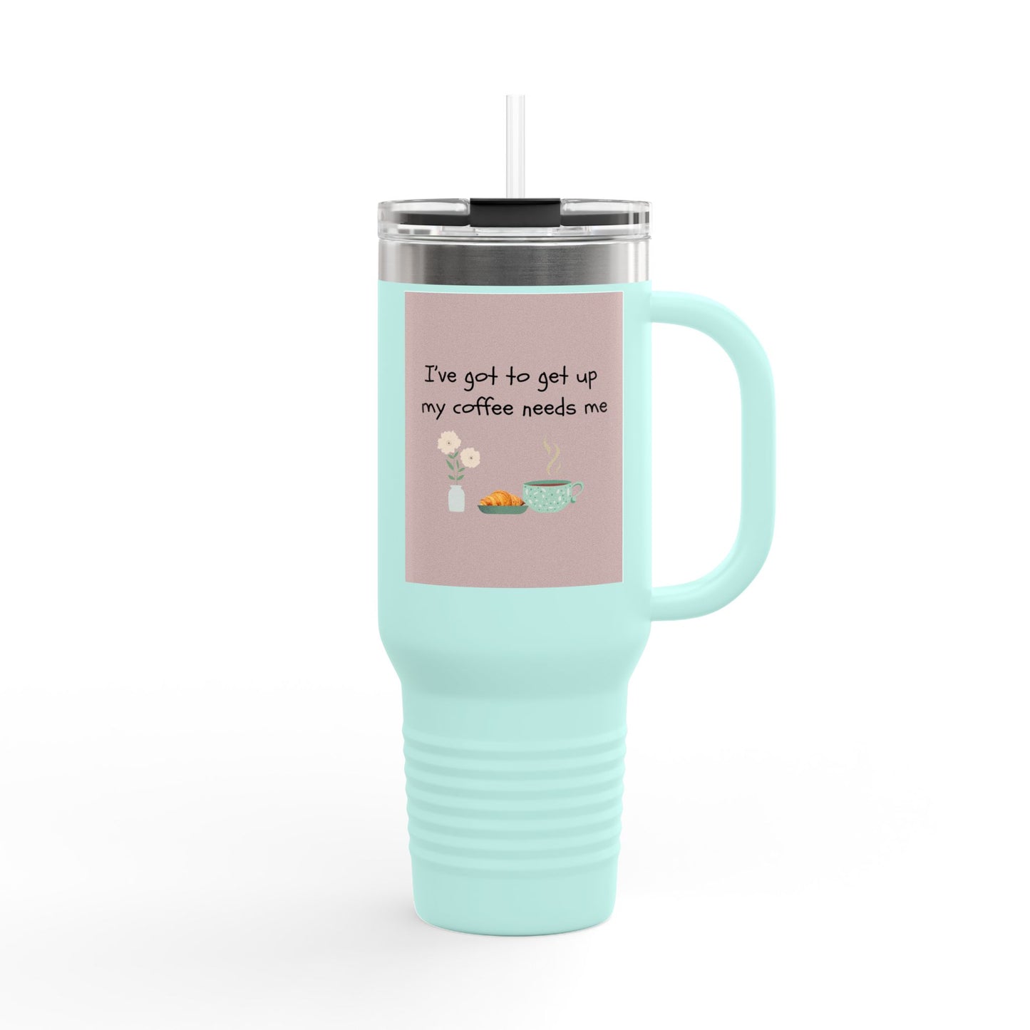 My Coffee Needs Me Funny Insulated Travel Mug - 40oz