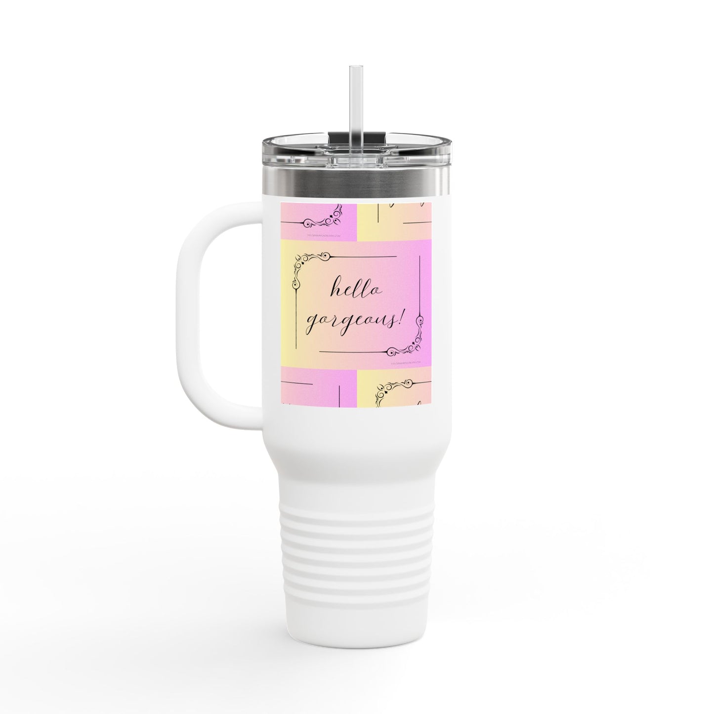 Hello Gorgeous Insulated Travel Mug - 40oz Stylish Drinkware for On-the-Go