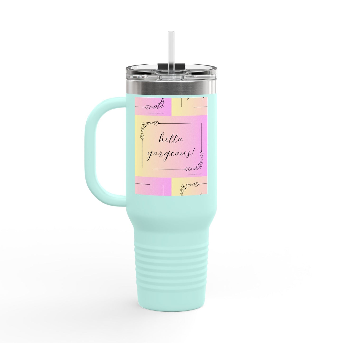 Hello Gorgeous Insulated Travel Mug - 40oz Stylish Drinkware for On-the-Go