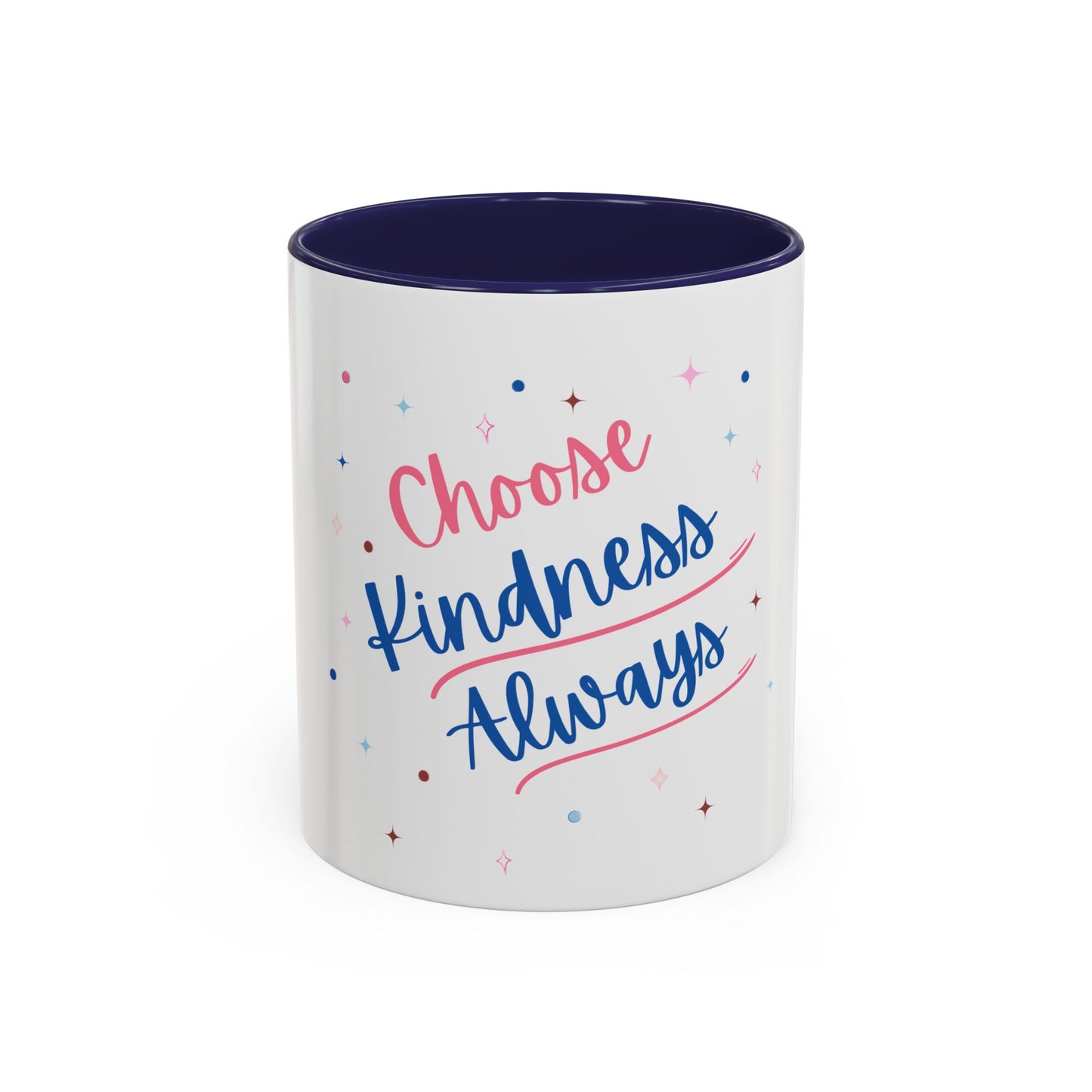 Choose Kindness Always Accent Coffee Mug | Motivational Gift for Coffee Lovers | 11 & 15oz