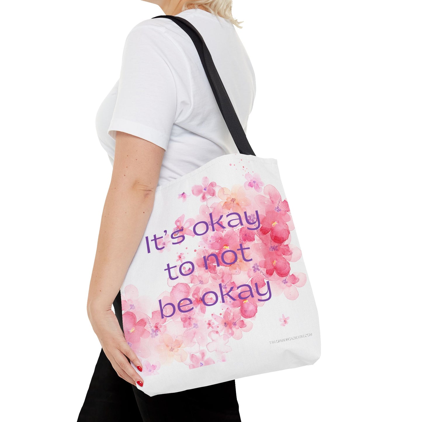 It's Okay to Not Be Okay Inspirational Floral Tote Bag