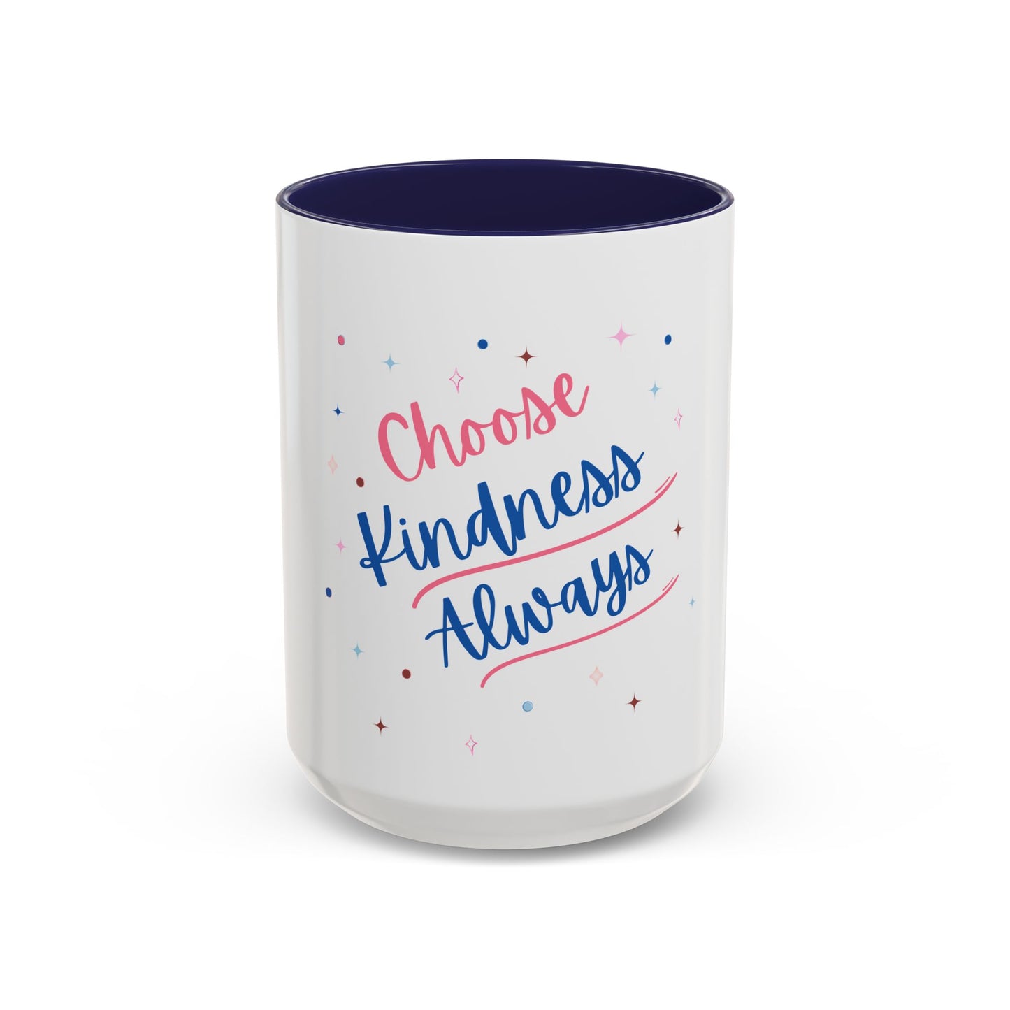 Choose Kindness Always Accent Coffee Mug | Motivational Gift for Coffee Lovers | 11 & 15oz