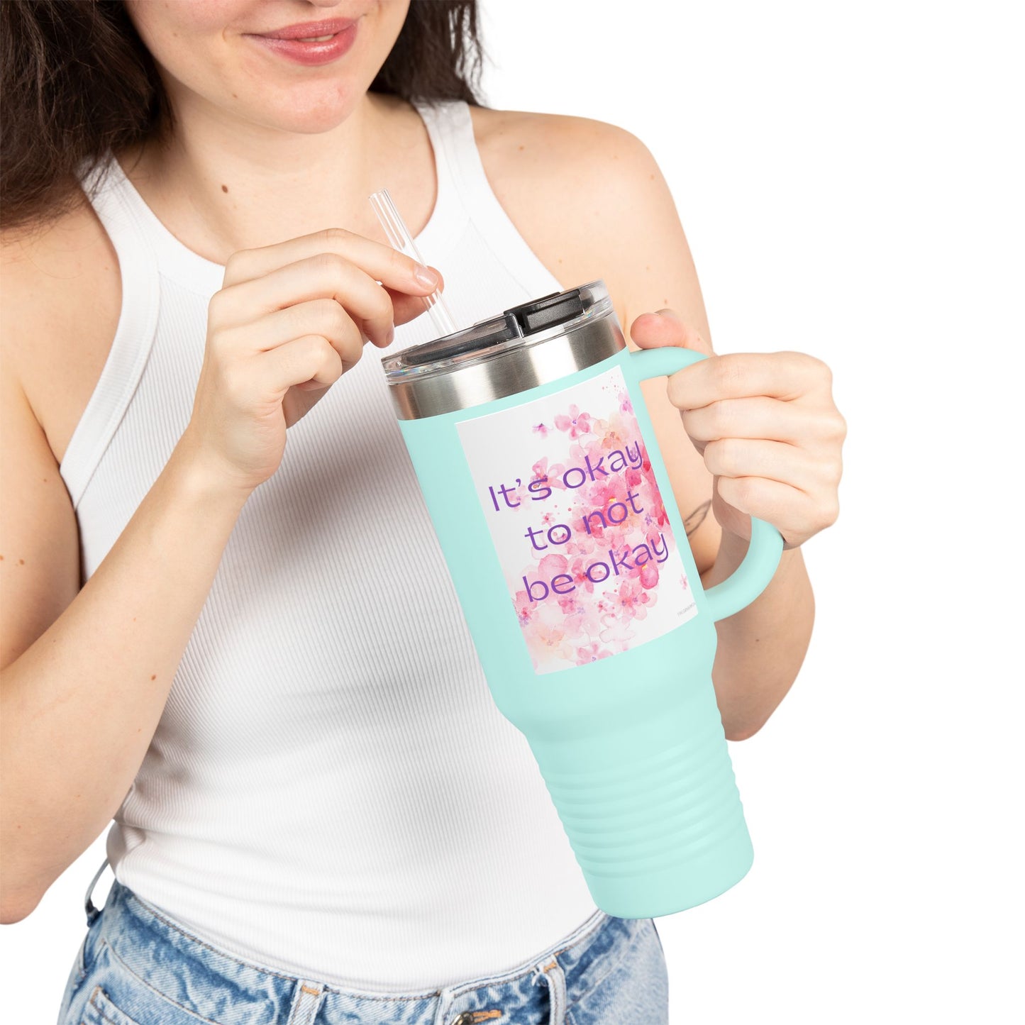 It's Okay to Not Be Okay Inspirational Insulated Travel Mug - 40oz- Ideal for Self-Care and Everyday Use