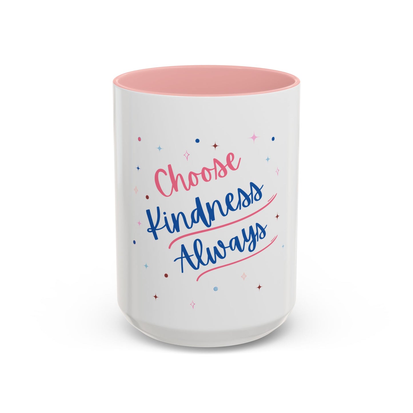 Choose Kindness Always Accent Coffee Mug | Motivational Gift for Coffee Lovers | 11 & 15oz