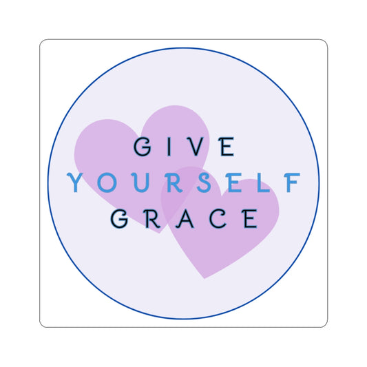 Inspirational Kiss-Cut Stickers - "Give Yourself Grace" for Self-Care and Motivation