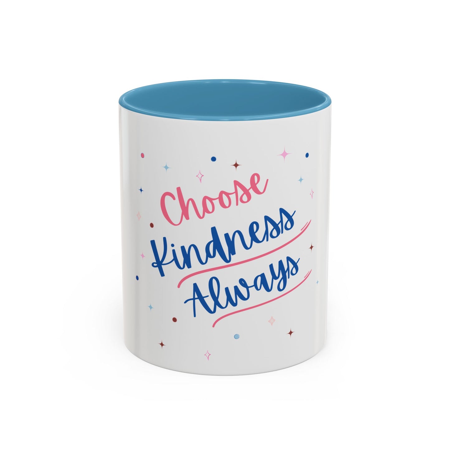 Choose Kindness Always Accent Coffee Mug | Motivational Gift for Coffee Lovers | 11 & 15oz